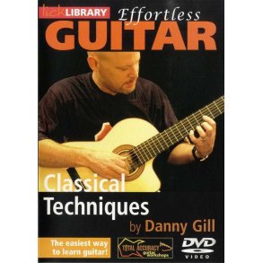 Lick Library: Effortless Guitar - Classical Techniques