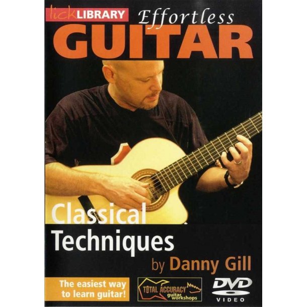 Lick Library: Effortless Guitar - Classical Techniques