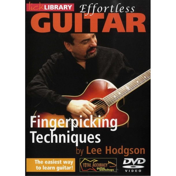 Lick Library: Effortless Guitar - Fingerpicking Techniques