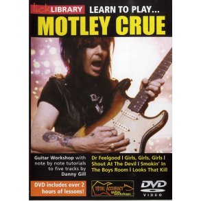 Lick Library: Learn To Play Motley Crue