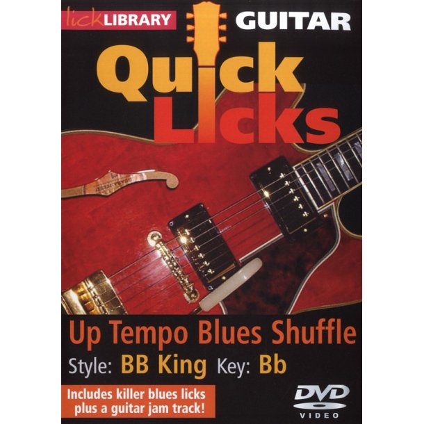 Lick Library: Quick Licks - BB King Up Tempo Blues Shuffle
