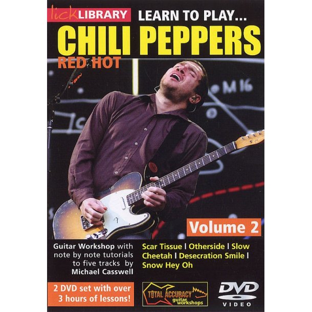 Lick Library: Learn To Play Red Hot Chili Peppers