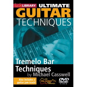 Lick Library: Ultimate Guitar Techniques - Tremelo Bar Techniques