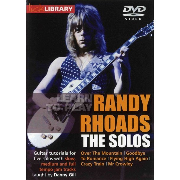 Lick Library: Learn To Play Randy Rhoads - The Solos