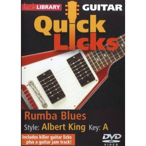 Lick Library: Quick Licks - Albert King Style Rumba Blues