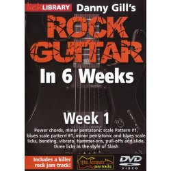 Lick Library: Danny Gill's Rock Guitar In 6 Weeks - Week 1