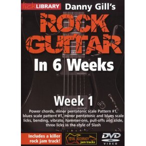 Lick Library: Danny Gill's Rock Guitar In 6 Weeks - Week 1
