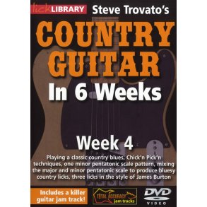Lick Library: Steve Trovato's Country Guitar In 6 Weeks - Week 4