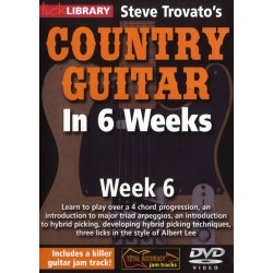 Lick Library: Steve Trovato's Country Guitar In 6 Weeks - Week 6