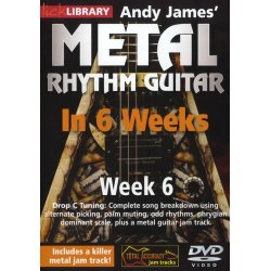 Lick Library: Andy James' Metal Rhythm Guitar In 6 Weeks - Week 6