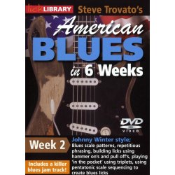 Lick Library: Steve Trovato's American Blues In 6 Weeks - Week 2 (Johnny Winter)
