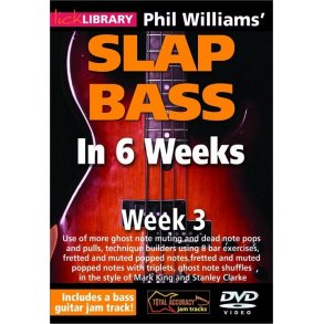 Lick Library: Phil Williams' Slap Bass In 6 Weeks - Week 3