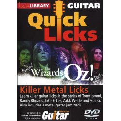 Lick Library: Quick Licks - The Wizards Of Oz! Killer Metal Licks