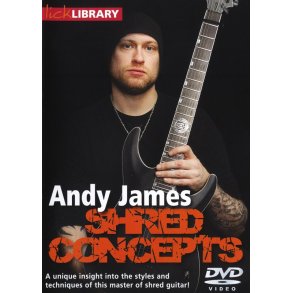 Lick Library: Shred Concepts By Andy James