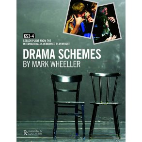 Mark Wheeller: Drama Schemes - Key Stage 3-4