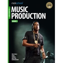 Rockschool Music Production - Grade 3 (2016)