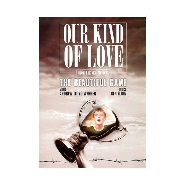 Andrew Lloyd Webber And Ben Elton: Our Kind Of Love