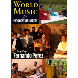 Fernando Perez: World Music For Fingerstyle Guitar