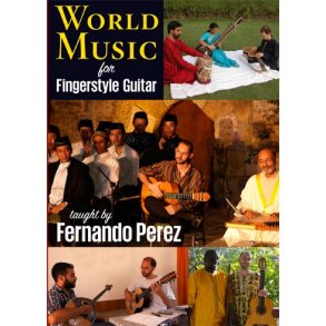 Fernando Perez: World Music For Fingerstyle Guitar