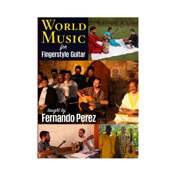 Fernando Perez: World Music For Fingerstyle Guitar