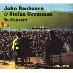 John Renbourn & Stefan Grossman In Concert