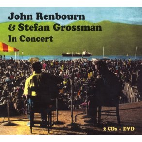 John Renbourn & Stefan Grossman In Concert