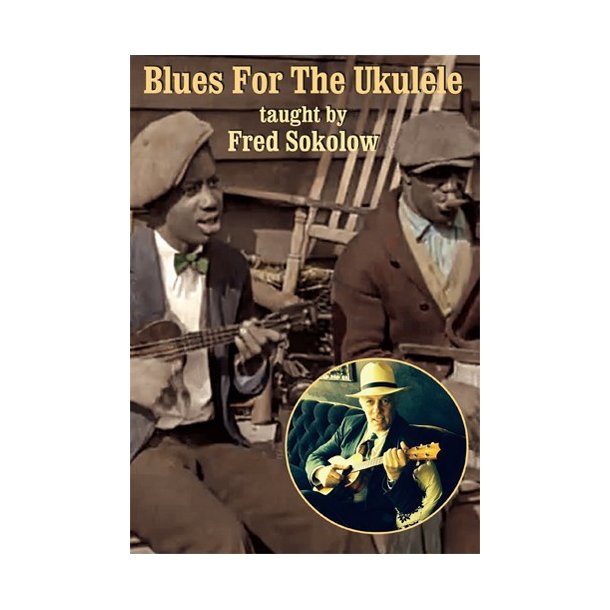 Fred Sokolow: Blues For The Ukulele