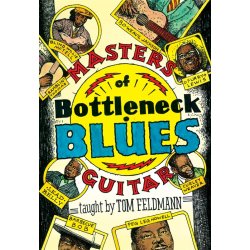 Tom Feldman: Masters Of Bottleneck Blues Guitar