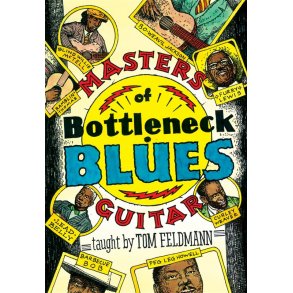 Tom Feldman: Masters Of Bottleneck Blues Guitar