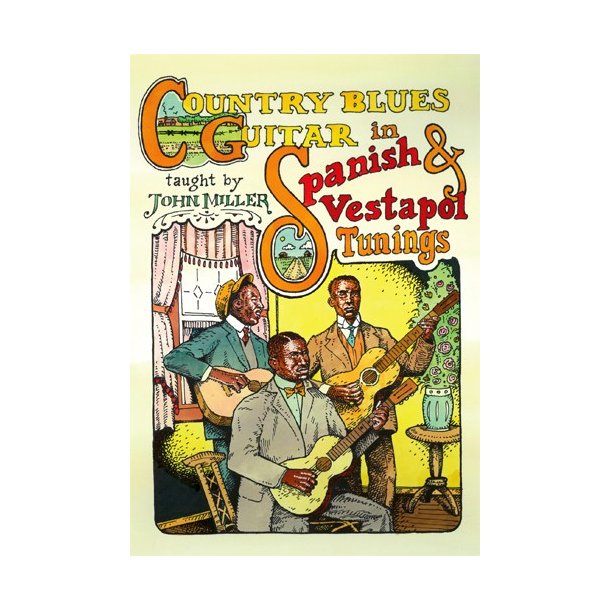 Country Blues Guitar in Spanish & Vestapol Tunings