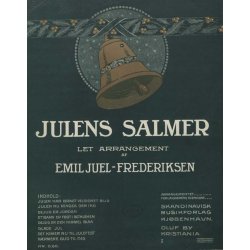 Arr. Emil Juel-Frederiksen: Julens Salmer