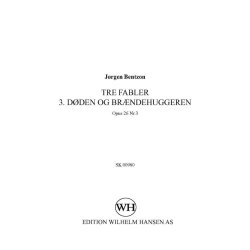 Jrgen Bentzon: Tre Fabler 3. Doden Og Braendenhuggeren - Op.26 No.3