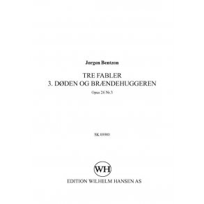 Jrgen Bentzon: Tre Fabler 3. Doden Og Braendenhuggeren - Op.26 No.3