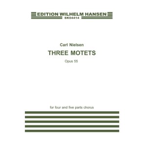NIELSEN 3 MOTETTER OP.55