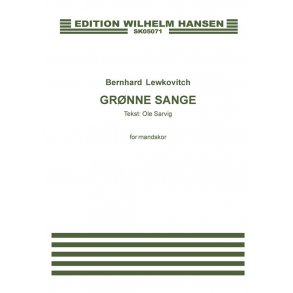 Bernhard Lewkovitch: Grønne Sange (TTBB)