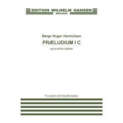Brge Roger Henrichsen: Prelude In C And 2 Other Pieces (Piano and Double basso)