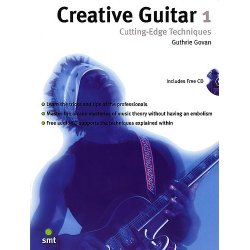 Creative Guitar 1: Cutting-Edge Techniques