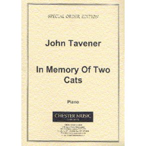 John Tavener: In Memory Of Two Cats