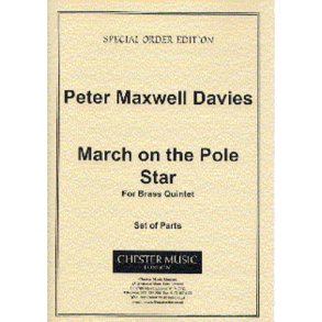 Peter Maxwell Davies: March On The Pole Star Parts