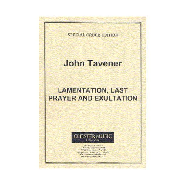 John Tavener: Lamentation, Last Prayer And Exultation (Score)