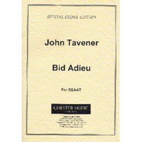 John Tavener: Bid Adieu