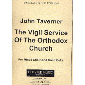 John Tavener: The Vigil Service Of The Orthodox Church (Score)