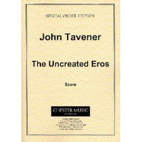 John Tavener: The Uncreated Eros