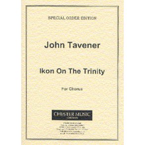 John Tavener: Ikon On The Trinity