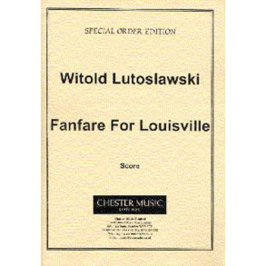 Witold Lutoslawski: Fanfare For Louisville