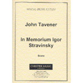 John Tavener: In Memorium Igor Stravinsky