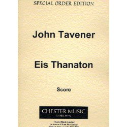 John Tavener: Eis Thanaton