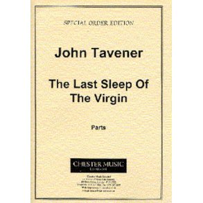 John Tavener: The Last Sleep Of The Virgin