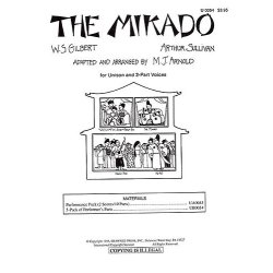 Gibert And Sullivan: The Mikado - Unison/2-Part Adaptation (Performer's Part)