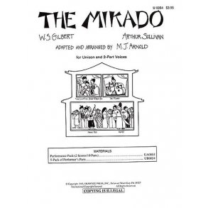 Gibert And Sullivan: The Mikado - Unison/2-Part Adaptation (Performer's Part)
